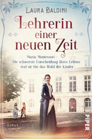 Stadtbücherei Rauschenberg – Buchbesprechung: Lehrerin einer neuen Zeit, von Laura Baldini